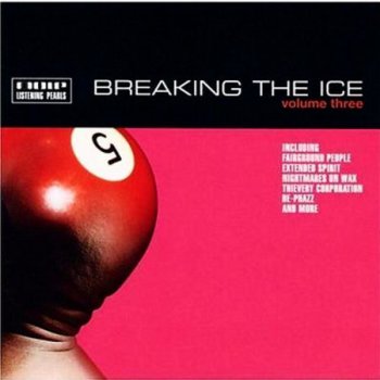 Breaking The Ice Volume Three (1999)