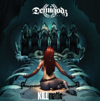 Demigodz-KILLmatic 2013