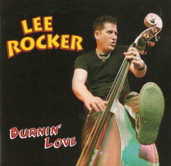Lee Rocker - Burnin' Love (2004)