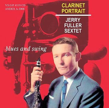 Jerry Fuller Sextet - Clarinet Portrait (2008)