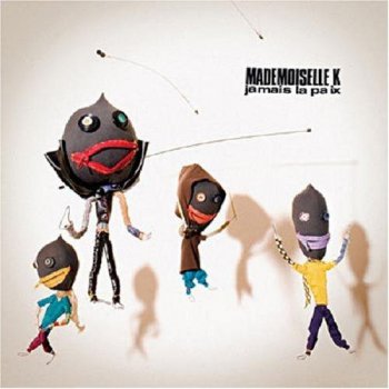 Mademoiselle K - Discography (2006-2011)