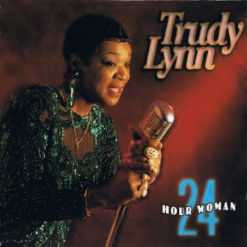 Trudy Lynn - 24 Hour Woman (1994)