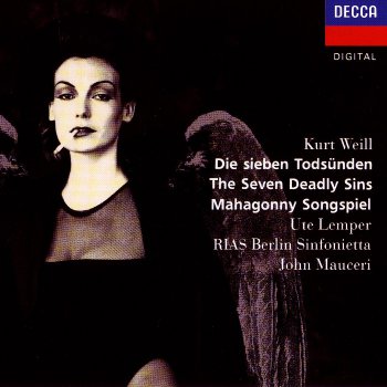 Kurt Weill - The Seven Deadly Sins, Mahagonny Songspiel [Ute Lemper, John Mauceri] (1990)