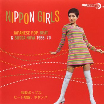 VA - Nippon Girls: Japanese Pop, Beat & Bossa Nova 1966-70 (2009)
