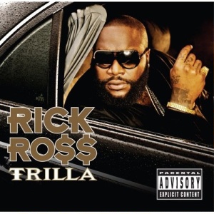 Rick Ross-Trilla 2008