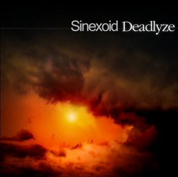 Sinexoid - Deadlyze (2010)