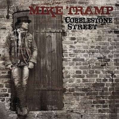 Mike Tramp - Cobblestone Street (2013)