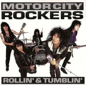 Motor City Rockers - Rollin' & Tumblin'  1993