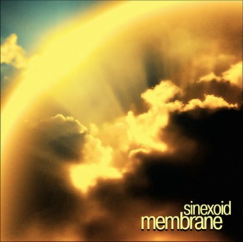 Sinexoid - Membrane (2011)