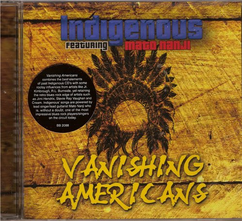 Indigenous (featuring Mato Nanji) - Vanishing Americans (2013)