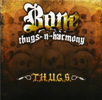 Bone Thugs-N-Harmony-T.H.U.G.S. 2007