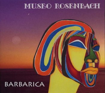 Museo Rosenbach - Barbarica 2013 (Warner Chappell Music Italiana SRL ARS IMM / 1017)