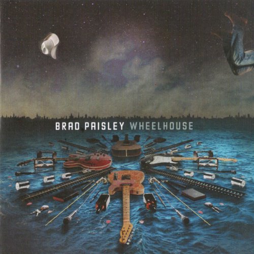 Brad Paisley - Weelhouse (Deluxe Version) (2013)