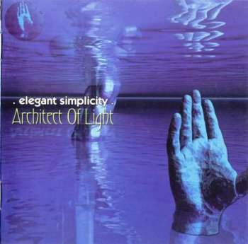 Elegant Simplicity - Architect Of Light (2002)