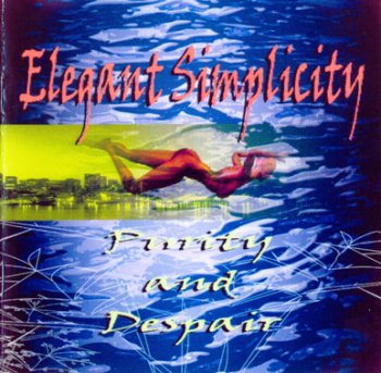 Elegant Simplicity - Purity And Despair (1998)