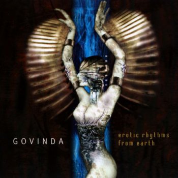 Govinda - Erotic Rhythms From Earth (2001)