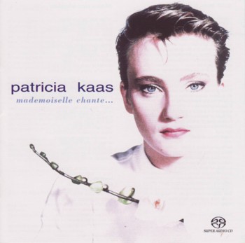 Patricia Kaas - Mademoiselle Chante... [DVD-Audio] (2004)