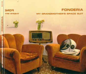 Fonderia - My Grandmother's Space Suit (2010)