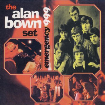 The Alan Bown Set - Emergency 999 (1965-1967) [Reissue 2000] 
