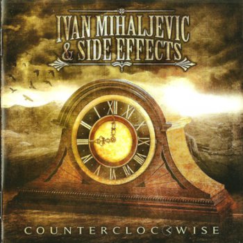 Ivan Mihaljevic & Side Effects - Counterclockwise (2012)
