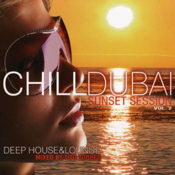 Chill Dubai Sunset Session Vol. 2 (2010)