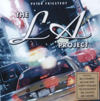Peter Friestedt - The LA Project (2002)