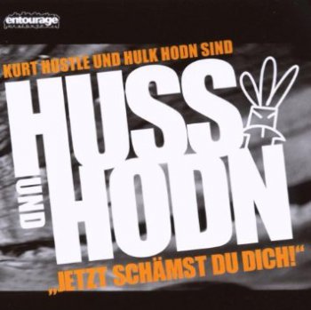 Huss Und Hodn-Jetzt Schaemst Du Dich 2008