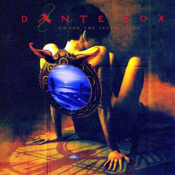 Dante Fox - Under The Seven Skies (2007)