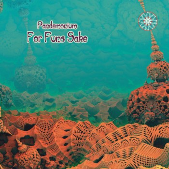 Pandemonium - For Funs Sake (2013)