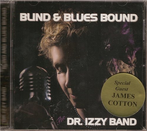 The Dr. Izzy Band - Blind and Blues Bound (2013)
