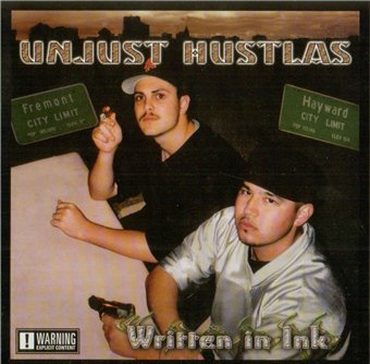 Unjust Hustlas-Written in INK 2002