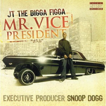 JT The Bigga Figga-Mr Vice President 2007 