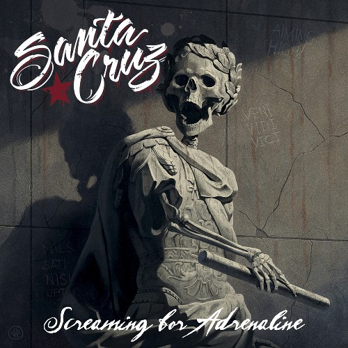 Santa Cruz - Screaming For Adrenaline (2013)