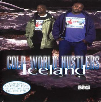 Cold World Hustlers-Iceland 1995