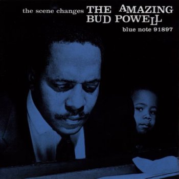 Bud Powell - The Scene Changes (1959)