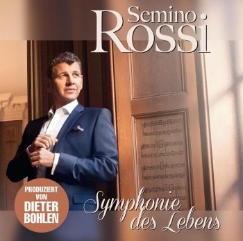 Semino Rossi - Symphonie des Lebens (2013)