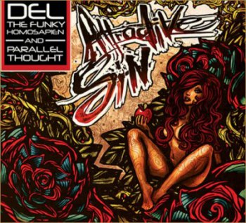 Del The Funky Homosapien & Parallel Thought-Attractive Sin 2012