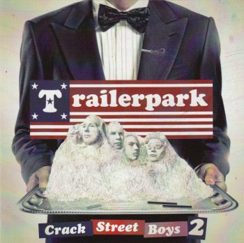 Trailerpark-Crack Street Boys 2 2012