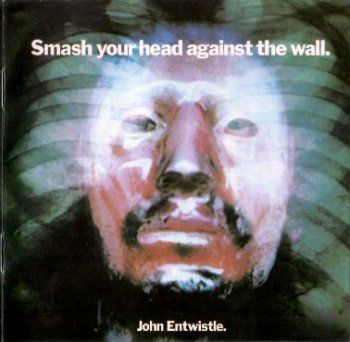 John Entwistle - Smash Your Head Against The Wall 1971 (Sanctuary 2005)