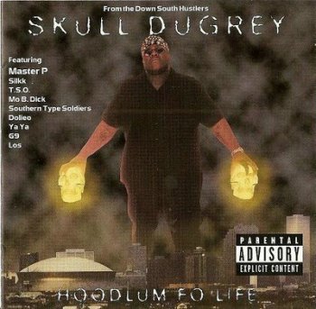 Skull Dugrey-Hoodlum Fo' Life 1996