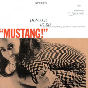 Donald Byrd - Mustang (1966)