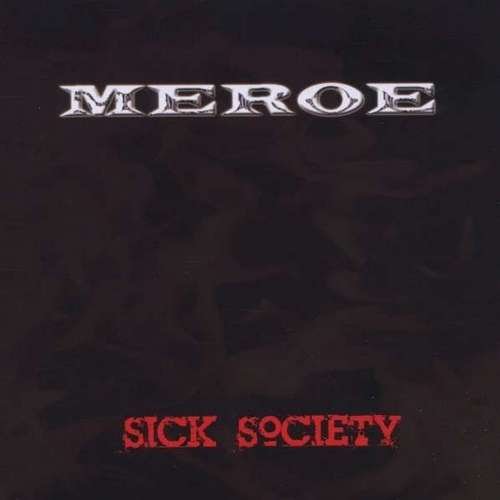 Meroe - Sick Society (2012)
