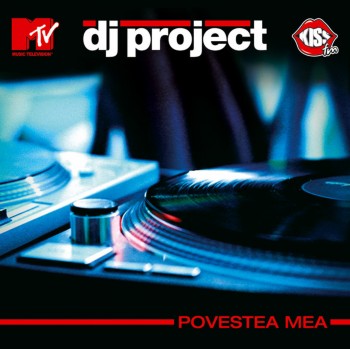 DJ Project - Povestea Mea (2006)