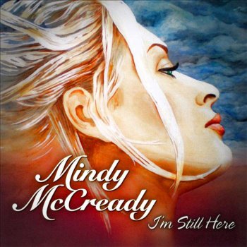 Mindy McCready - I'm Still Here (2010)