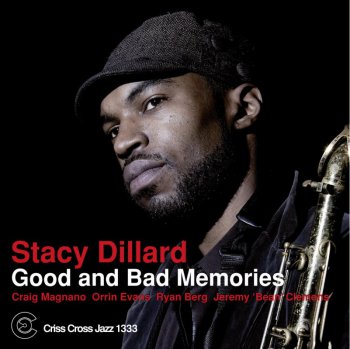 Stacy Dillard - Good And Bad Memories (2011)
