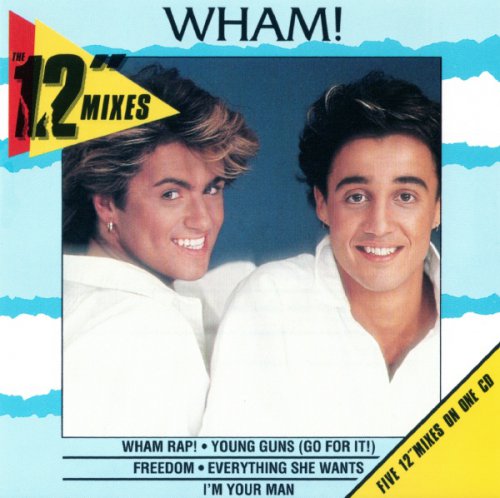 Wham! - The 12" Mixes (1988)