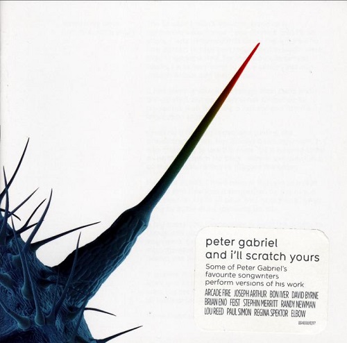 VA - Peter Gabriel Tribute Album - And I’ll Scratch Yours (2013)