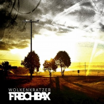 Frechbax - Wolkenkratzer (2011)