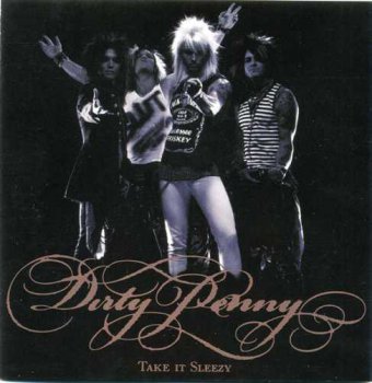 Dirty Penny - Take It Sleezy (2007)