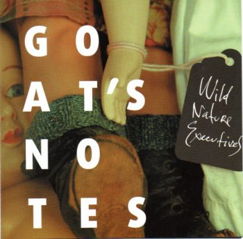 Goat's Notes - Wild Nature Executives (2013)